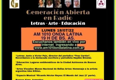 Generación Abierta en Radio: Emisión N° 763, Lunes 25 de Julio de 2022