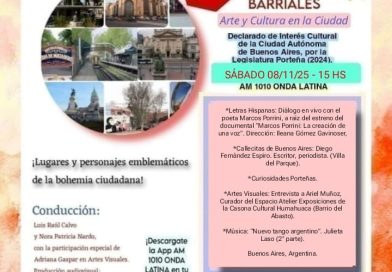 “Crónicas Barriales”, Emisión N° 137, Sábado 08 de Noviembre de 2025