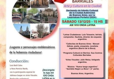 “Crónicas Barriales”, Emisión N° 142, Sábado 13 de Diciembre de 2025