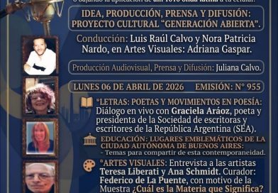 Generación Abierta en Radio: Emisión N° 955,                                          Lunes 06 de Abril de 2026
