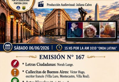 “Crónicas Barriales”, Emisión N°167, Sábado 06 de Junio de 2026