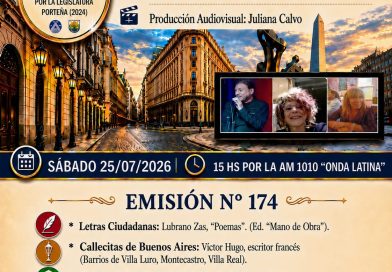 “Crónicas Barriales”, Emisión N°174, Sábado 25 de Julio de 2026