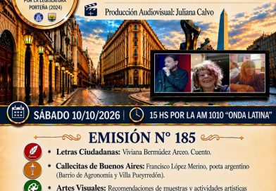 “Crónicas Barriales”, Emisión N°185, Sábado 10 de Octubre de 2026